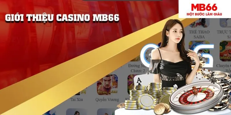 Giới Thiệu Về Casino MB66