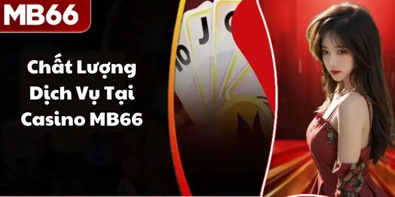 Giới Thiệu Về Casino MB66