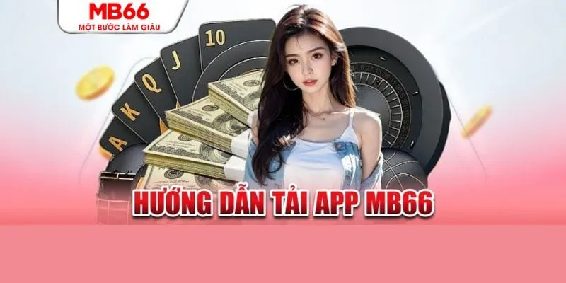 Các bước hướng dẫn tải app cho iOS và Android